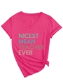 Detail of rose pink V-neck t-shirt with Nicest Mean Teacher Ever text and side-knot design - Rose Red