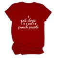 Flat lay of a red cotton T-shirt featuring 'I pet dogs' slogan with detailed fabric texture - S / Red (White Font)