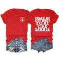 Front and back view of red cotton t-shirt with Choke Me Like Bundy print and denim shorts - S / Red