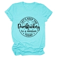 Close-up of turquoise crew neck tee with Let's Keep the Dumbfuckery printed slogan - Deep Water Blue (Black Font)
