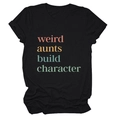 Detail des bunten Weird Aunts Build Character Slogans und Rollbündchen auf schwarzem T-Shirt - S / Oberteile / Schwarz