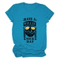 Close-up of Teal cotton t-shirt with Have a Willie Nice Day print and sunglasses graphic - S / Lake Blue (Black Font)