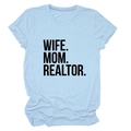 Light blue crew neck t-shirt featuring black Wife Mom Realtor printed text on the front - Light Blue (Black Font)