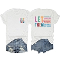 Vue avant et arrière du T-shirt blanc avec imprimé Let Them Misunderstand You - Blanc