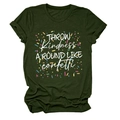 Détail du t-shirt vert forêt avec imprimé Throw Kindness Around Like Confetti - S / Vert Militaire