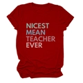 Detail of red crew neck T-shirt with Nicest Mean Teacher Ever slogan print - Red