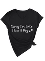 Detail of V-neck T-shirt showing Sorry I'm Late I Saw A Dog print and side knot - Black (White Letters)