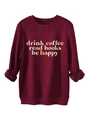 Dettaglio felpa bordeaux con stampa drink coffee read books e polsini a costine - S / Borgogna