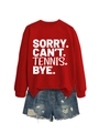 Detail of red sweatshirt with white text Sorry Can't Tennis Bye and ripped denim shorts - S / Red (White Font)