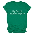 Detail of emerald green cotton T-shirt featuring big fan of human rights white text print - S / Dark Green (White Font)