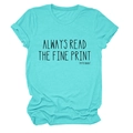 Détail du t-shirt de maternité turquoise avec slogan noir Always Read The Fine Print - Bleu Eau Profonde (Police Noire)