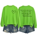 Détail recto-verso du sweat à col rond vert avec impression de cœur et citation - Vert Fluorescent / Police Noire
