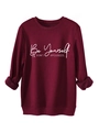 Nahaufnahme des Be Yourself Aufdrucks auf burgunderrotem Damen Sweatshirt - S / Burgunderrot