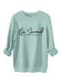 Detail of mint green sweatshirt featuring Be Yourself & DON'T APOLOGIZE printed text - S / Light Green
