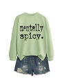Mise à plat du sweat vert clair avec imprimé Mentally Spicy et short en jean déchiré - S / Sweat-shirt Vert Olive (Texte Noir)