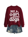 Detail of dark red crewneck sweatshirt with 'Just a Girl Who Loves Dogs' white print - Wine Red (White Font)