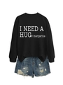 Detail of black crewneck sweatshirt with 'I NEED A HUGe margarita' slogan print - S / White Font / Black