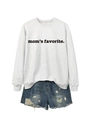 Close-up of mom's favorite lettering print on a grey casual crewneck sweatshirt - Off-White (Black Font)