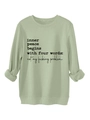 Detail of sage green sweatshirt cuffs and fabric with 'inner peace' printed slogan - S / Olive Green