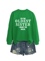 Green long sleeve sweatshirt with oldest sister slogan and ripped denim shorts - S / Grass Green (White Font)
