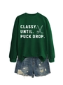 Detail of Classy Until Puck Drop letter print on dark green crewneck sweatshirt - Dark Green (White Print)