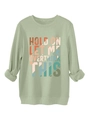 Detail of sage green sweatshirt with Hold On Let Me Overthink This colorful text - Olive Green