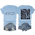 Detailed flat lay of light blue T-shirt with 'LIFE IS BETTER with my girls' back slogan - Light Blue (Black Font)