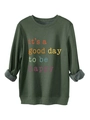 Dettaglio felpa in pile verde militare con stampa colorata it's a good day to be happy - S / Verde Militare
