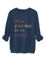 Close-up of it's a good day to be happy colorful vintage text on blue fleece sweatshirt - Navy Blue