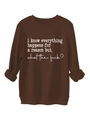 Detail of dark brown crewneck sweatshirt featuring white printed slogan text on front - S / Coffee