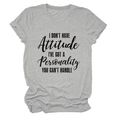 Detail of grey crewneck T-shirt showing 'I DON'T HAVE Attitude' typography print - S / Light Grey (Black Text)