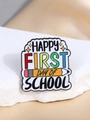 Cartoon enamel brooch with Happy First Day of School text and colorful pencil design - Happy Back to School Pencil Style (Alphabet Style 4)