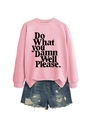 Pink crewneck sweatshirt with 'Do What YOU Damn Well Please' print and ripped denim shorts - Pink (Black Font)