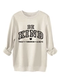 Detailaufnahme des 'BE KIND' Drucks auf cremefarbenem Sweatshirt mit Rundhalsausschnitt - S / Sandfarben
