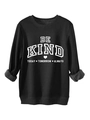 Gros plan du sweat noir montrant la doublure en polaire douce et le motif Be Kind Today - Noir