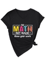 Detail of V-neck T-shirt showing colorful Do Math Not Magic print and side knot - Black (White Graphic)
