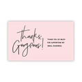 Biglietti di ringraziamento rosa per piccole imprese con scritte Thanks Gorgeous - Stile Rosa Chiaro Thanks Gorgeous