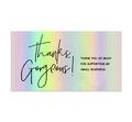 Vue macro d'une carte de remerciement holographique avec le message thanks Gorgeous - Thanks Gorgeous Style Dégradé Holographique 1