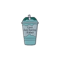 Enamel pin badge featuring a mint green beverage cup with 'I just Love having A blast' text - Mint Green Drink Cup Style (QHXZ3282)