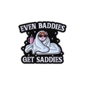 Funny cat enamel pin featuring sunglasses and 'Even Baddies Get Saddies' text - Cat Style (QHXZ3391)
