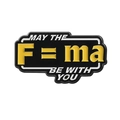 Spilla smaltata con testo May the Force Be With You e formula di fisica F=ma - Stile Seconda Legge di Newton (QHXZ3457)