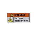 Warning you may hear sarcasm enamel pin with orange and black warning sign design - Warning Hear Sarcasm Style (QHXZ3578)