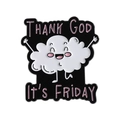 Cartoon smiling cloud enamel pin with Thank God It's Friday text on black base - Smiling Cloud (QHXZ4052)