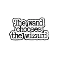 Black and white enamel pin featuring the phrase The wand chooses the wizard - The Wand Chooses The Wizard Style (QHXZ4290)