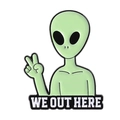 Insigne en émail alien vert amusant avec slogan WE OUT HERE pour sacs et vêtements - Broche Alien (We Out Here) (QHXZ4378)