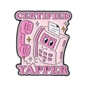 Épinglette en émail rose avec téléphone rétro et inscription Certified Yapper - Style de Téléphone Rose(QHXZ4347)