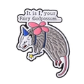 Cute Fairy Godpossum enamel pin with wings and magic wand featuring humorous text - Fairy Opossum Style (QHXZ4419)
