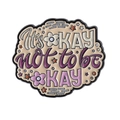 Spilla in smalto con scritta 'IT'S OKAY NOT TO BE OKAY' e decorazioni floreali chic - It's OKAY not to be OKAY(QHXZ4519)