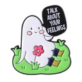Süße weiße Gespenst-Emaille-Anstecknadel mit Blume und Motivationsspruch - Emotionaler Kommunikationsstil (TALK ABOUT YOUR FEELINGS)