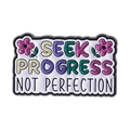 Καρφίτσα σμάλτου με κείμενο Seek Progress Not Perfection και πολύχρωμα άνθη - Seek Progress Not Perfection(QHXZ4470)